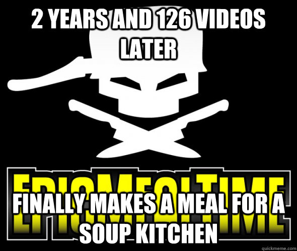 2 years and 126 videos later finally makes a meal for a soup kitchen - 2 years and 126 videos later finally makes a meal for a soup kitchen  EMT Giving back to the community