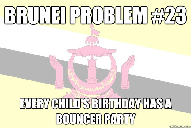 brunei problem #23 Every child's birthday has a bouncer party  Brunei problem