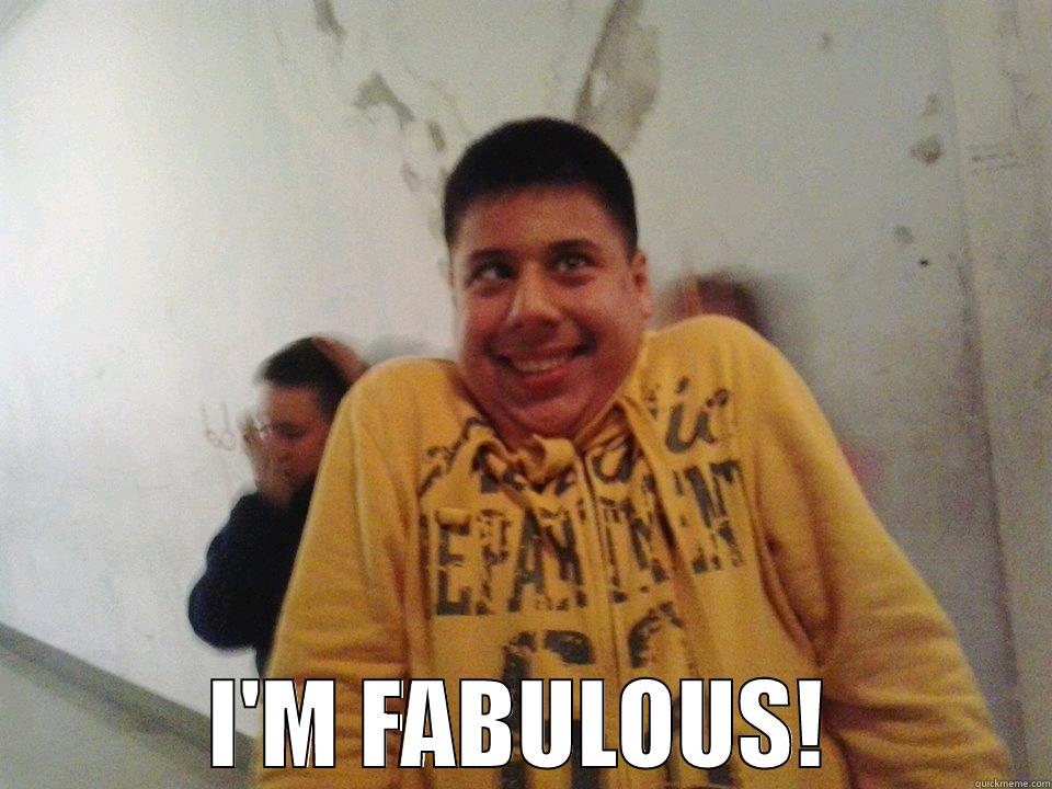  I'M FABULOUS! Misc