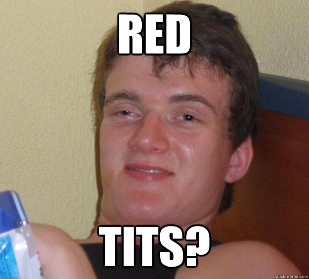 red tits?  10 Guy