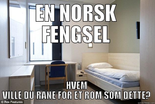 EN NORSK FENGSEL HVEM VILLE DU RANE FOR ET ROM SOM DETTE? Misc