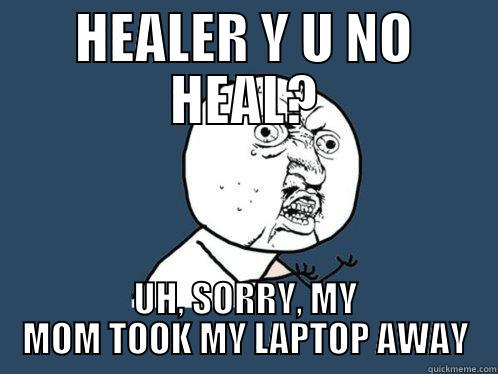 RIFT momentos - HEALER Y U NO HEAL? UH, SORRY, MY MOM TOOK MY LAPTOP AWAY Y U No