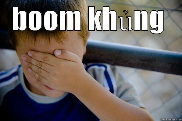 BOOM KHỦNG  Confession kid