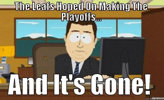 THE LEAFS HOPED ON MAKING THE PLAYOFFS... AND IT'S GONE! aaaand its gone