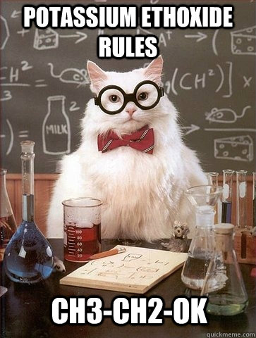 potassium ethoxide rules CH3-CH2-OK  Chemistry Cat