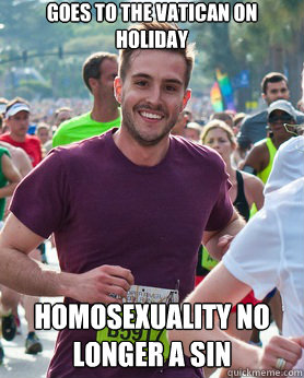 goes to the Vatican on holiday homosexuality no longer a sin  Ridiculously photogenic guy