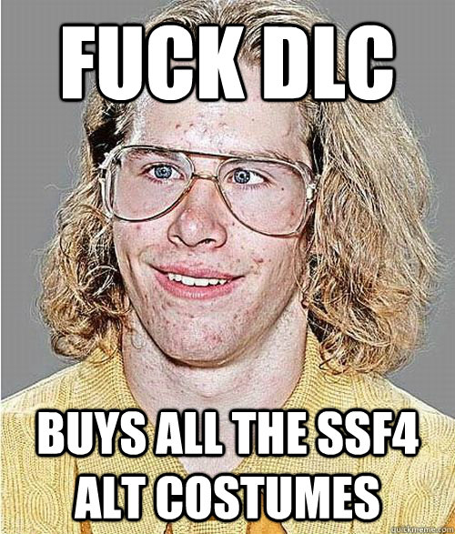 fuck dlc buys all the ssf4 alt costumes  NeoGAF Asshole