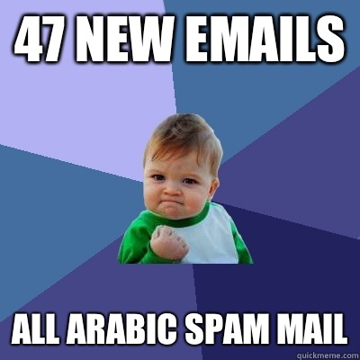 47 new emails All Arabic spam mail  Success Kid