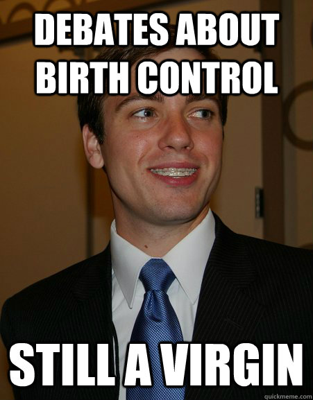 debates about birth control still a virgin  