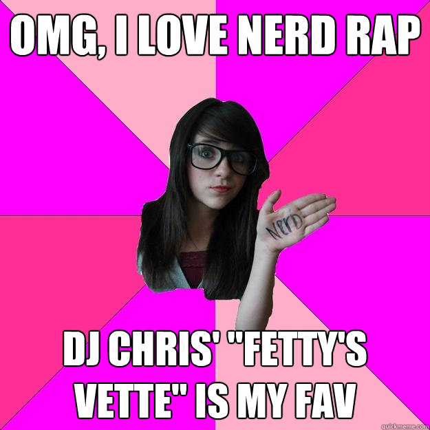 OMG, I love nerd rap DJ Chris' 