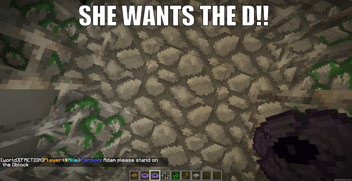 SHE WANTS THE D!!  Misc