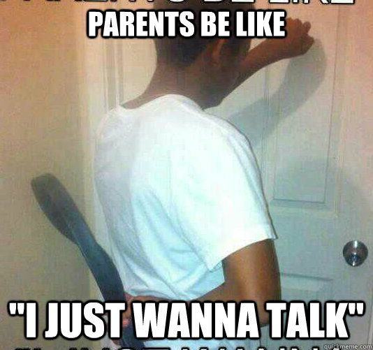 parents be like 