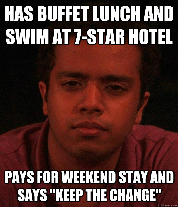 Has buffet lunch and swim at 7-star hotel Pays for weekend stay and says 