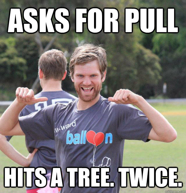 asks for pull hits a tree. twice.  Intermediate Male Ultimate Player