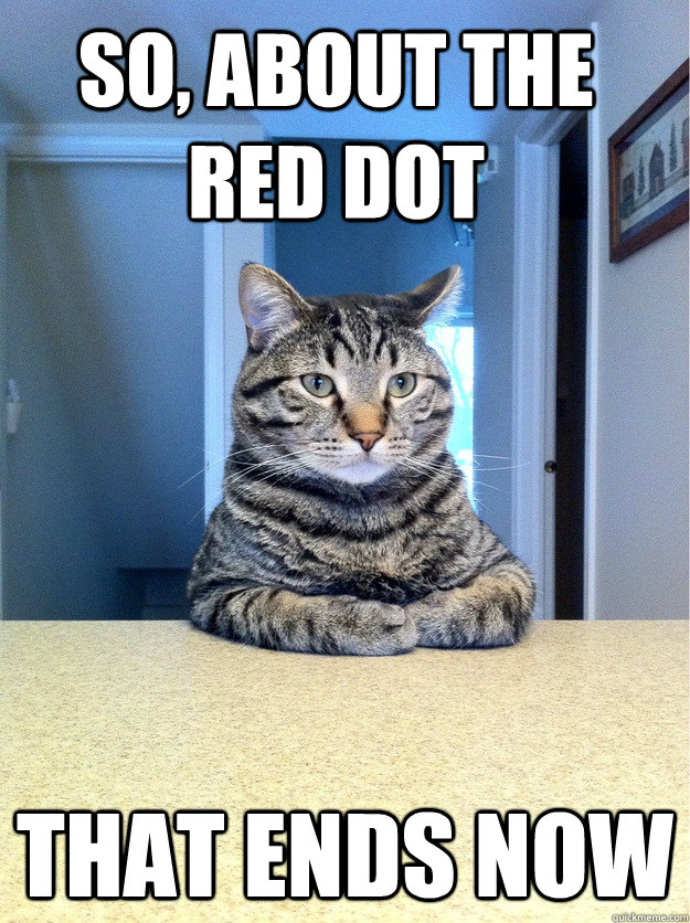 So, about the red dot that ends now  Chris Hansen Cat