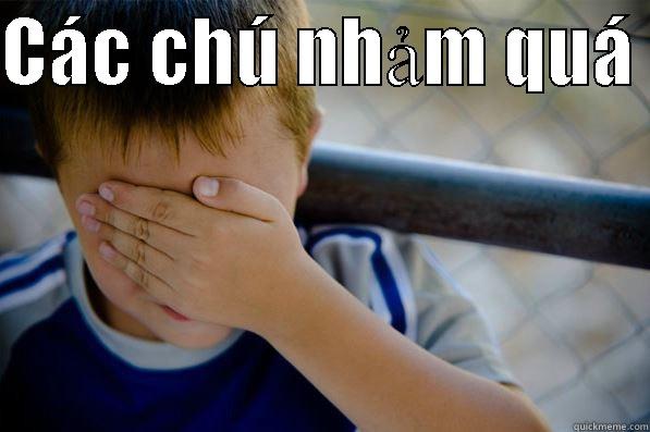 CÁC CHÚ NHẢM QUÁ   Confession kid