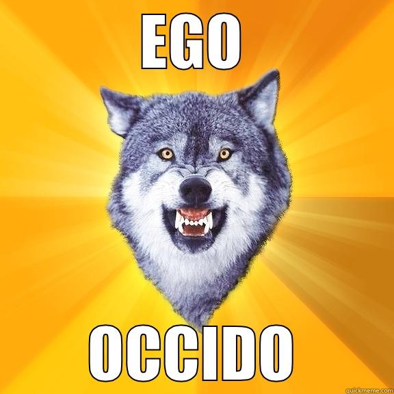 EGO OCCIDO Courage Wolf