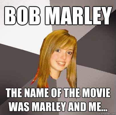 Bob Marley The name of the movie was Marley and me...  Musically Oblivious 8th Grader