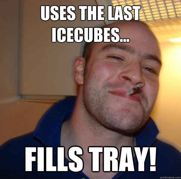 Uses the last icecubes... fills tray! - Uses the last icecubes... fills tray!  Misc