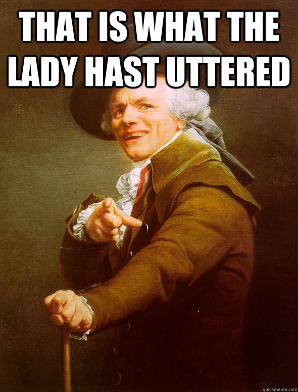 That is what the lady hast uttered   Joseph Ducreux