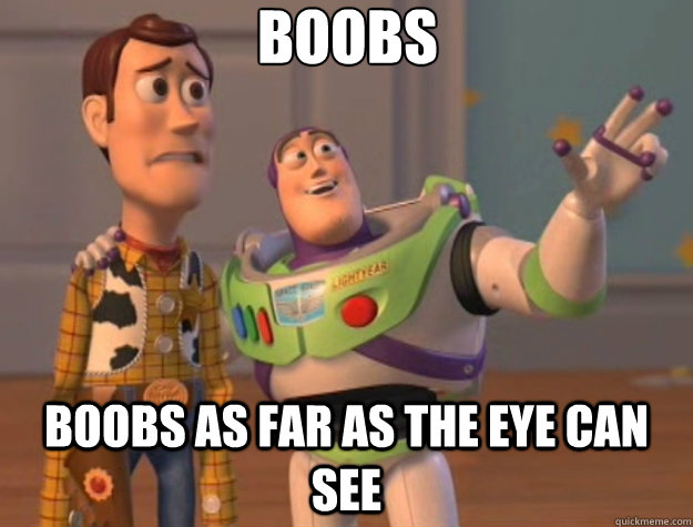 boobs boobs as far as the eye can see  Toy Story