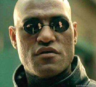 Tu vas souffrir.... -   Matrix Morpheus