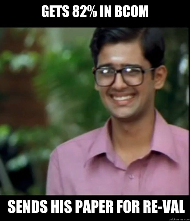 Gets 82% in Bcom Sends his paper for Re-val  Smart Iyer boy