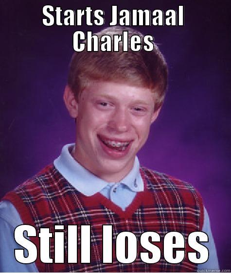 Jamaal number 2 - STARTS JAMAAL CHARLES STILL LOSES Bad Luck Brian