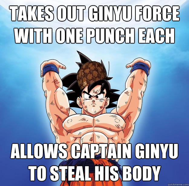 Takes out Ginyu Force With One Punch Each Allows Captain Ginyu to Steal His Body   Scumbag Goku