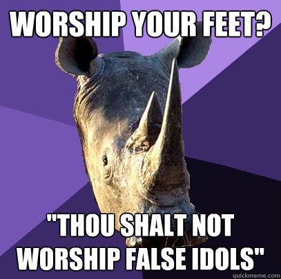 worship your feet? 