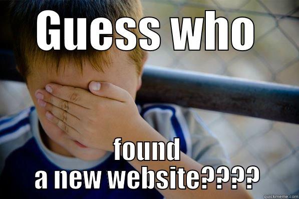 GUESS WHO FOUND A NEW WEBSITE???? Confession kid