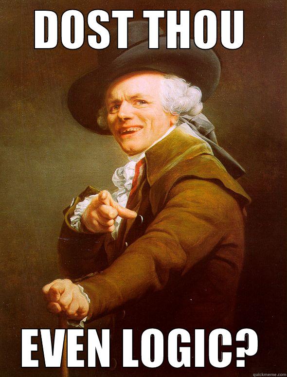 DOST THOU EVEN LOGIC? Joseph Ducreux