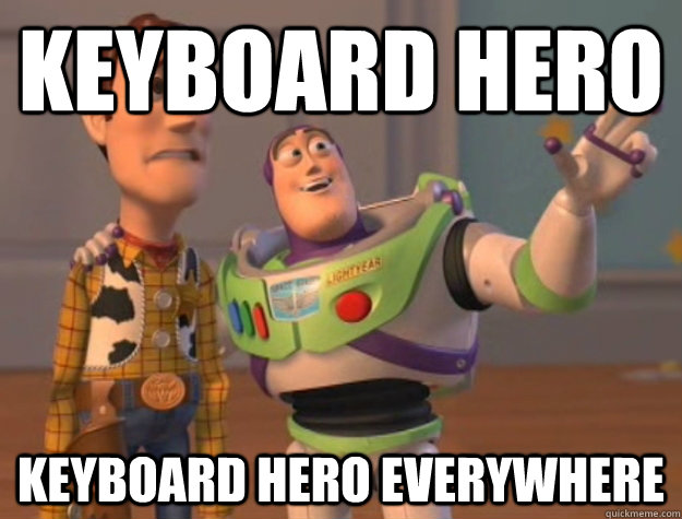 Keyboard Hero Keyboard hero everywhere  Buzz Lightyear