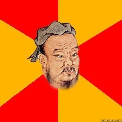 MAN WHO GO TO BED WITH BITCH WAKE UP WITH FLEAS Confucius says