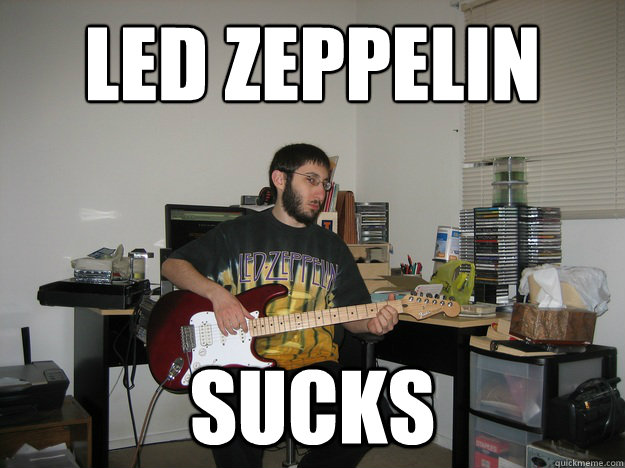 led zeppelin sucks  