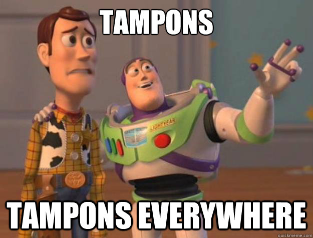 tampons tampons everywhere - tampons tampons everywhere  Toy Story