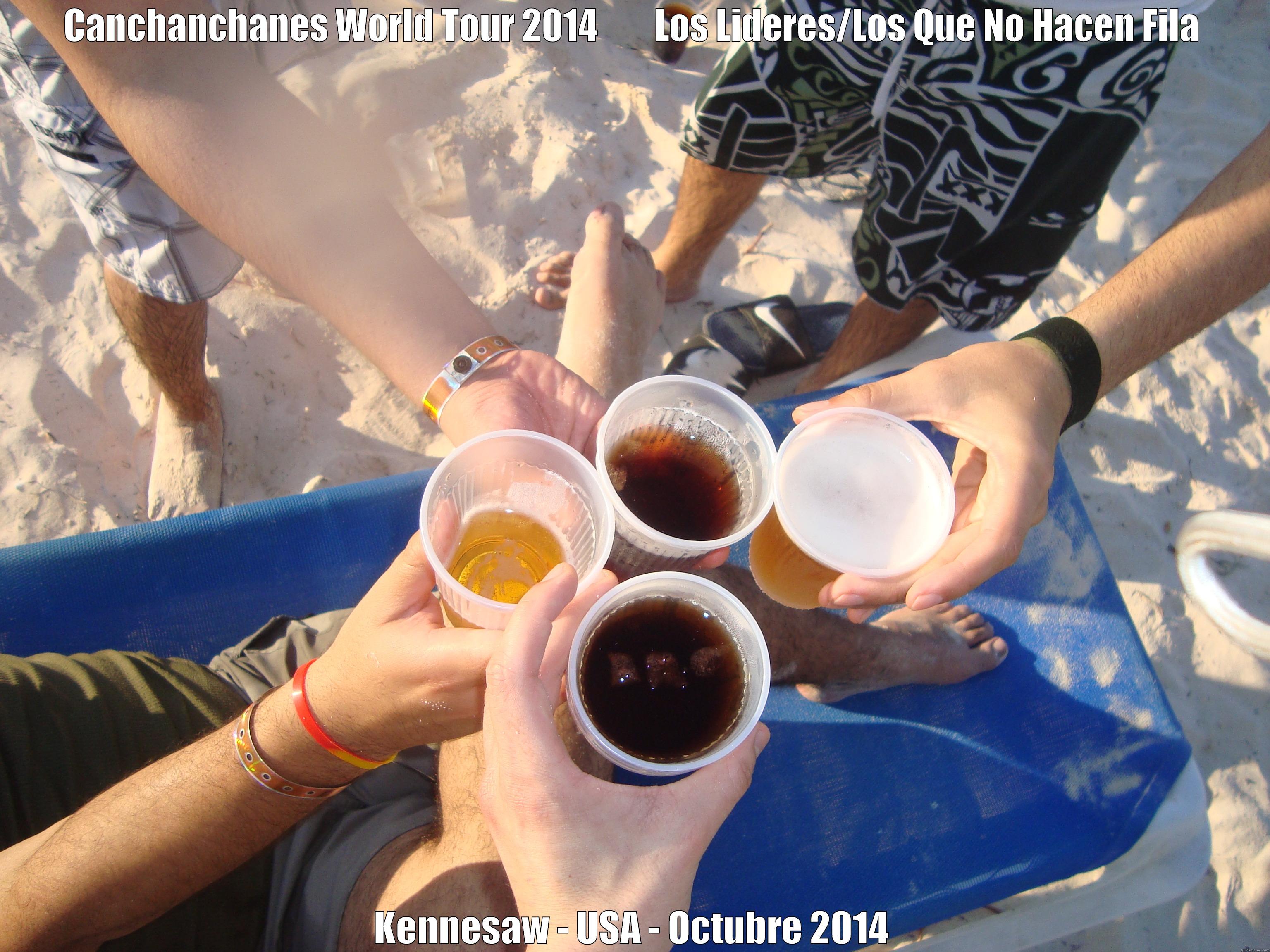 CANCHANCHANES WORLD TOUR 2014        LOS LIDERES/LOS QUE NO HACEN FILA KENNESAW - USA - OCTUBRE 2014 Misc