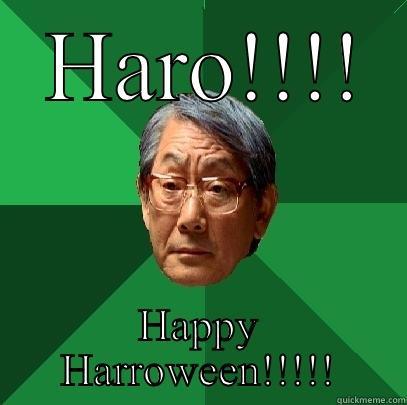  HARO!!!! HAPPY HARROWEEN!!!!! High Expectations Asian Father