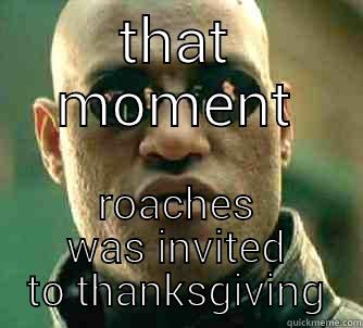 MAC BONE BE LIKE - THAT MOMENT ROACHES WAS INVITED TO THANKSGIVING Matrix Morpheus