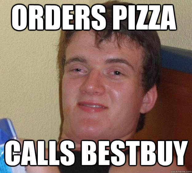 orders pizza calls bestbuy - orders pizza calls bestbuy  10 Guy