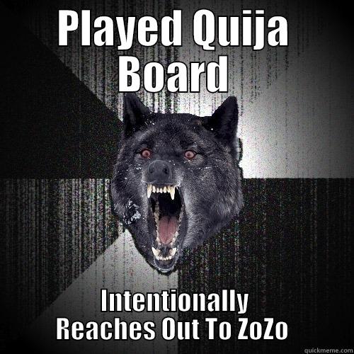 PLAYED QUIJA BOARD INTENTIONALLY REACHES OUT TO ZOZO  Insanity Wolf