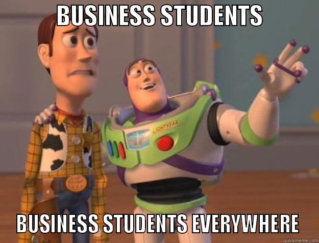             BUSINESS STUDENTS             BUSINESS STUDENTS EVERYWHERE Toy Story
