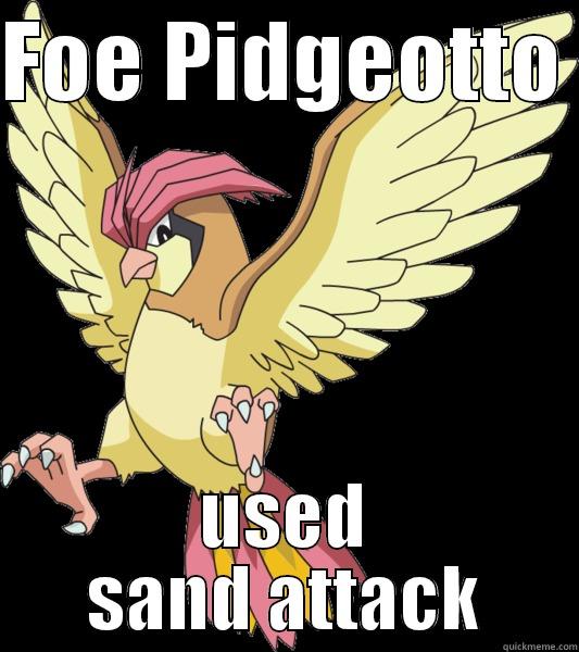 FOE PIDGEOTTO  USED SAND ATTACK Misc