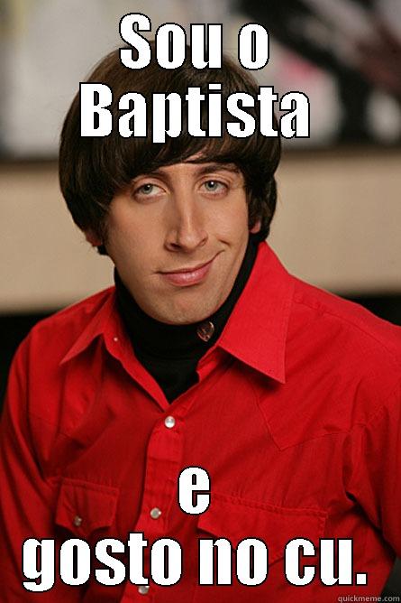 SOU O BAPTISTA E GOSTO NO CU. Pickup Line Scientist