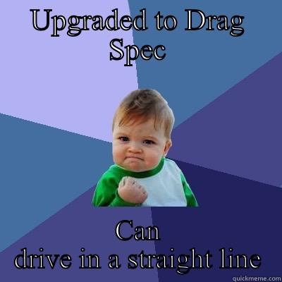 The Crew moments - UPGRADED TO DRAG SPEC CAN DRIVE IN A STRAIGHT LINE Success Kid