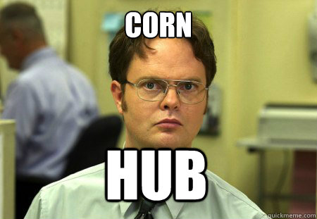 Corn Hub  Dwight