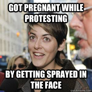 got pregnant while protesting by getting sprayed in the face - got pregnant while protesting by getting sprayed in the face  OWS Girl