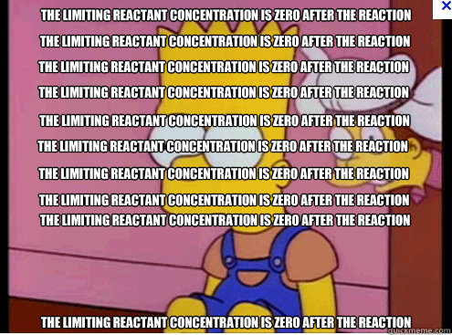 the limiting reactant concentration is zero after the reaction the limiting reactant concentration is zero after the reaction the limiting reactant concentration is zero after the reaction the limiting reactant concentration is zero after the reaction the  