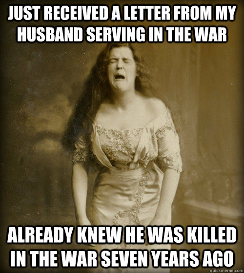 just received a letter from my husband serving in the war already knew he was killed in the war seven years ago  1890s Problems