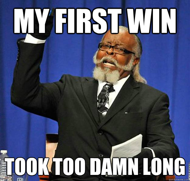 My first win took too damn long - My first win took too damn long  Jimmy McMillan